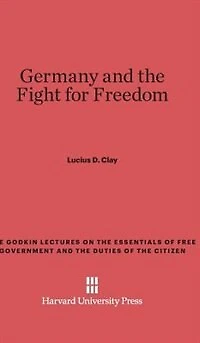 Germany and the Fight for Freedom