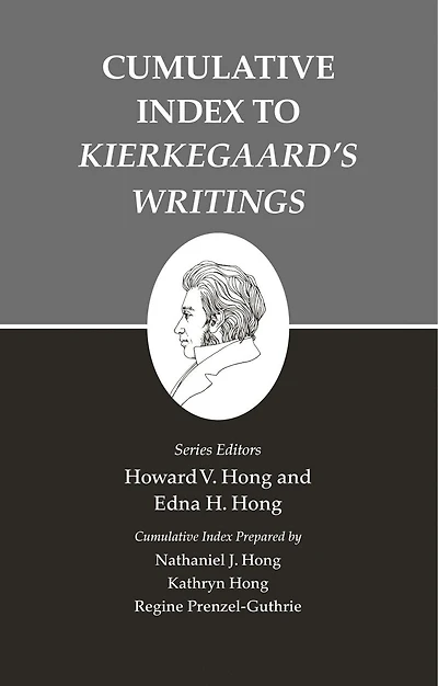 Cumulative Index to Kierkegaard's Writings: Cumulative Index to Kierkegaard's Writings