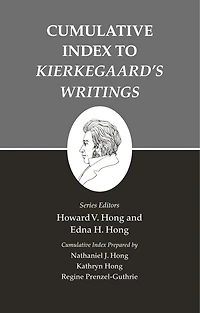 Cumulative Index to Kierkegaard's Writings: Cumulative Index to Kierkegaard's Writings