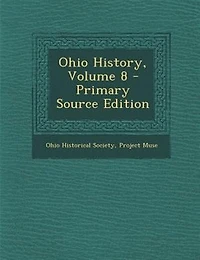Ohio History, Volume 8