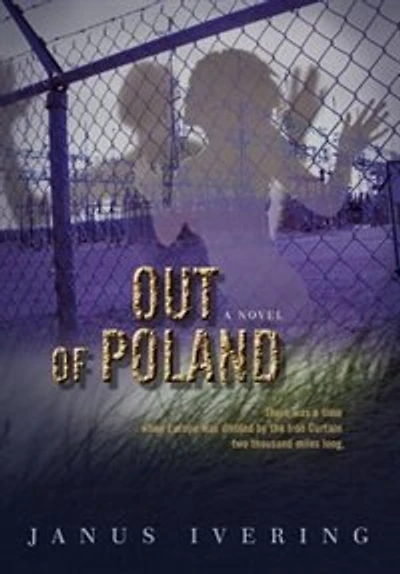 Out Of Poland: There was a time when Europe divided by the Iron Curtain two thousand miles long.
