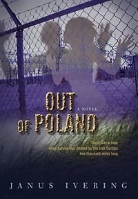 Out Of Poland: There was a time when Europe divided by the Iron Curtain two thousand miles long.