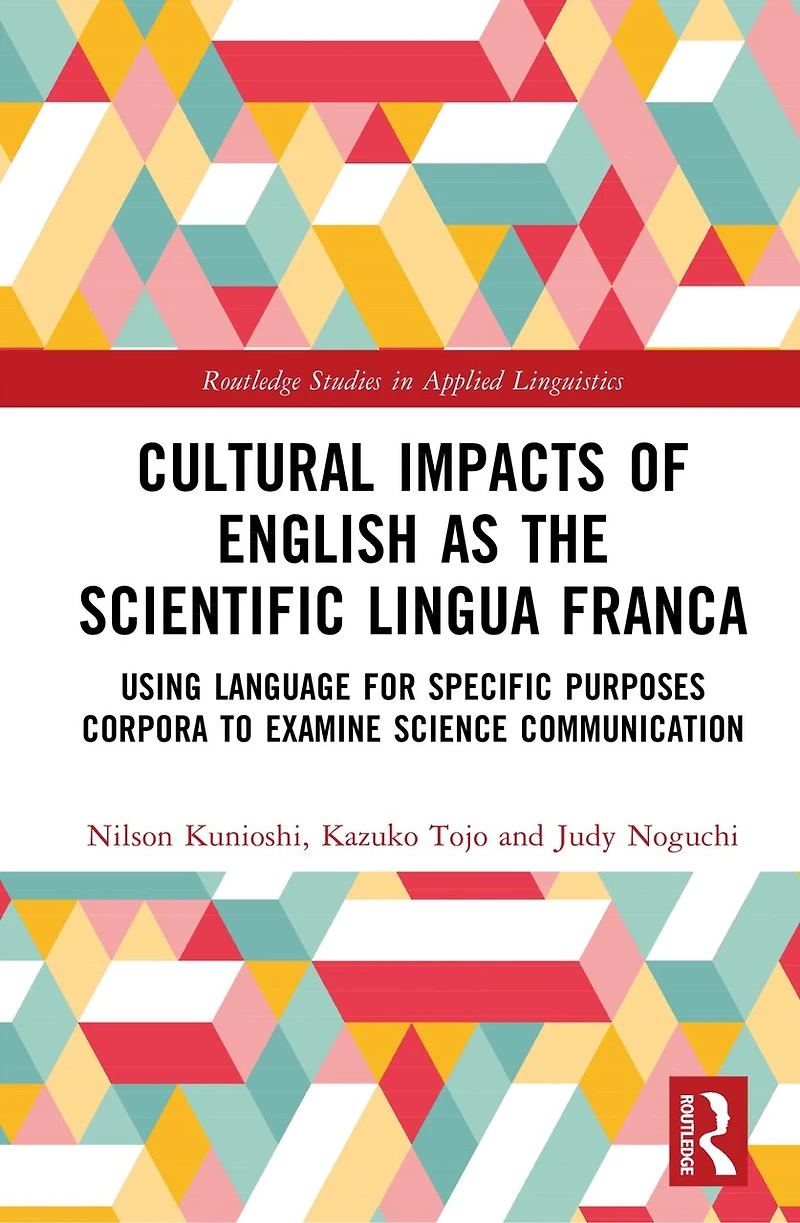 Cultural Impacts of English as the Scientific Lingua Franca: Using Language for Specific Purposes Corpora to Examine Science Communication