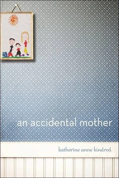 An Accidental Mother