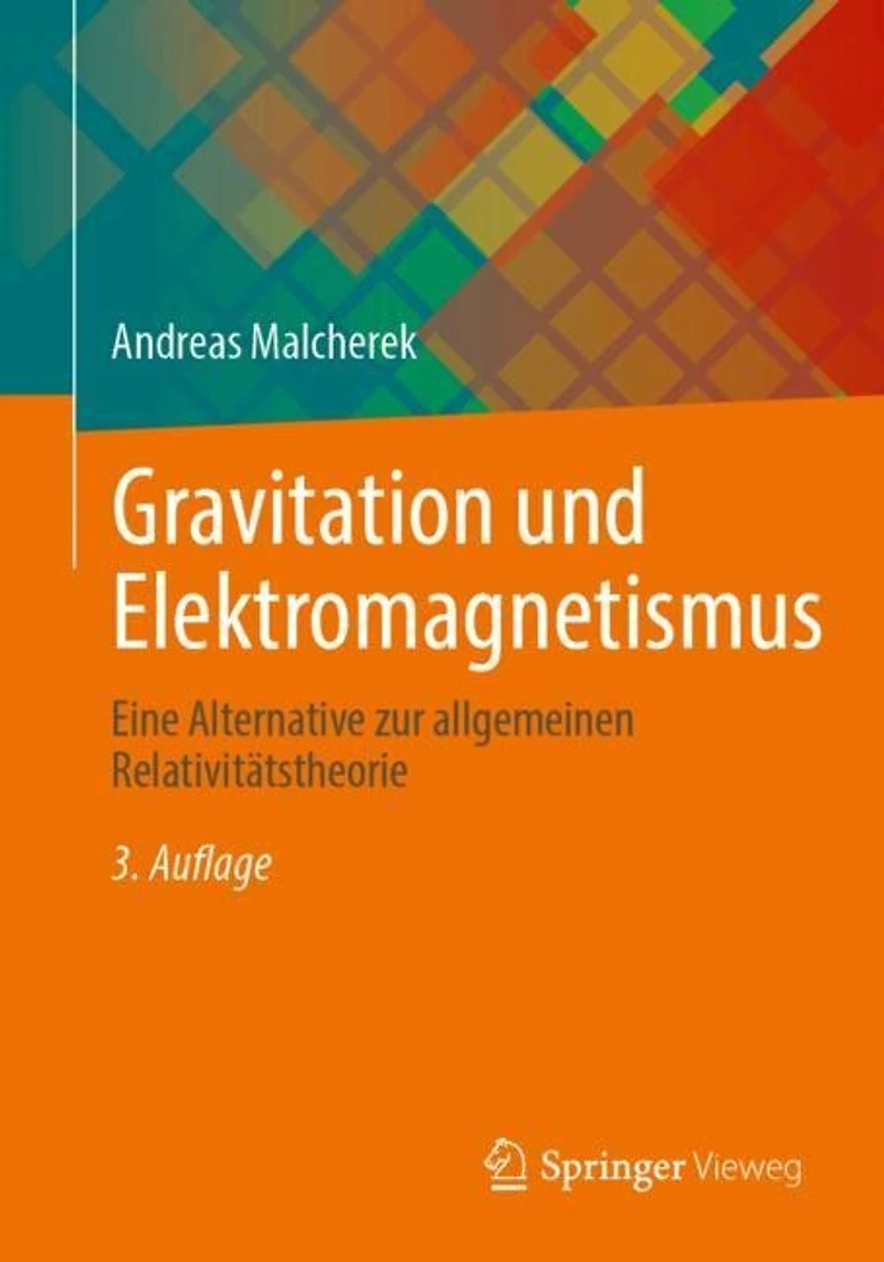 Gravitation und Elektromagnetismus: Eine Alternative zur allgemeinen Relativitatstheorie