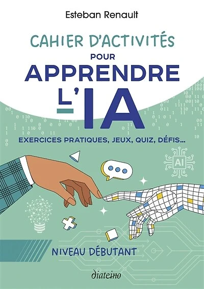 Cahier d'activités pour apprendre l'IA: niveau débutant