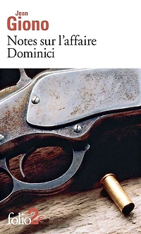 Notes sur l'affaire Dominici ; Essai le caractère des personnages