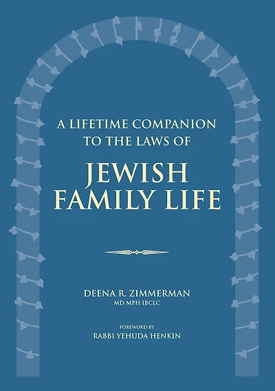 A Lifetime Companion to the Laws of Jewish Family Life