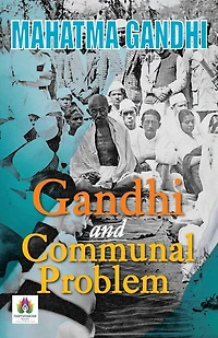 Gandhi and Communal Problem