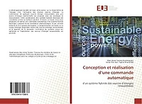 Conception et realisation d'une commande automatique: D'un systeme hybride des sources d'energies renouvelables