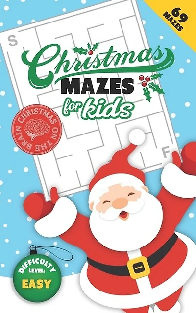 Christmas Mazes For Kids 69 Mazes Difficulty Level Easy: Fun Maze Puzzle Activity Game Books For Children - Holiday Stocking Stuffer Gift Idea - Santa Claus