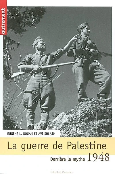 1948, la guerre de Palestine : derrière le mythe...: derrière le mythe...