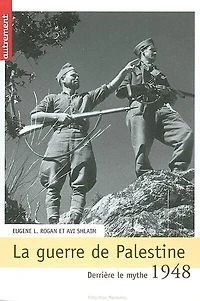 1948, la guerre de Palestine : derrière le mythe...: derrière le mythe...