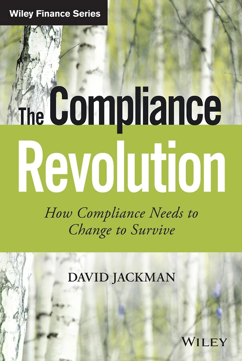 The Compliance Revolution: How Needs to Change Survive
