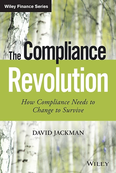 The Compliance Revolution: How Needs to Change Survive