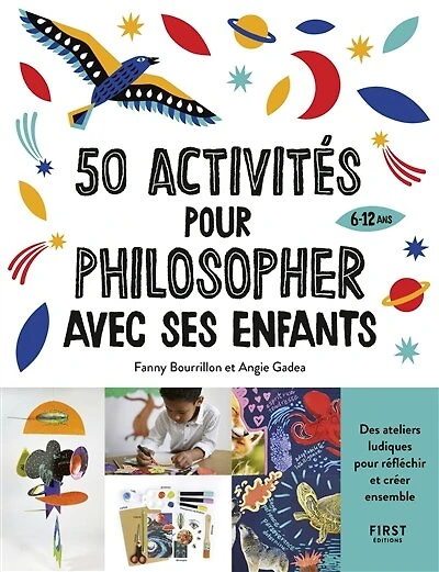 50 activités pour philosopher avec ses enfants