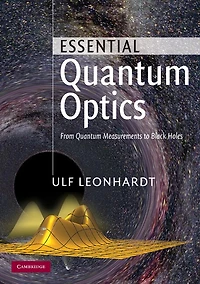 Essential Quantum Optics: From Measurements to Black Holes