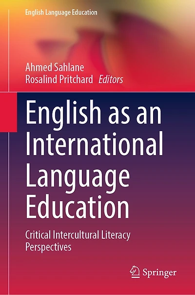 English as an International Language Education: Critical Intercultural Literacy Perspectives