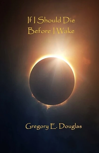 If I Should Die Before I Wake