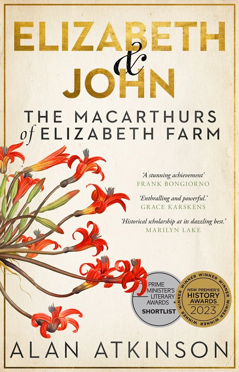 Elizabeth & John, new ed.: The Macarthurs of Farm