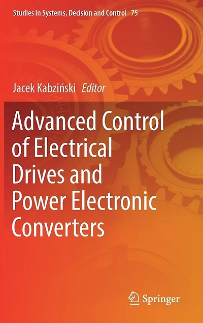 Advanced Control Of Electrical Drives And Power Electronic Converters