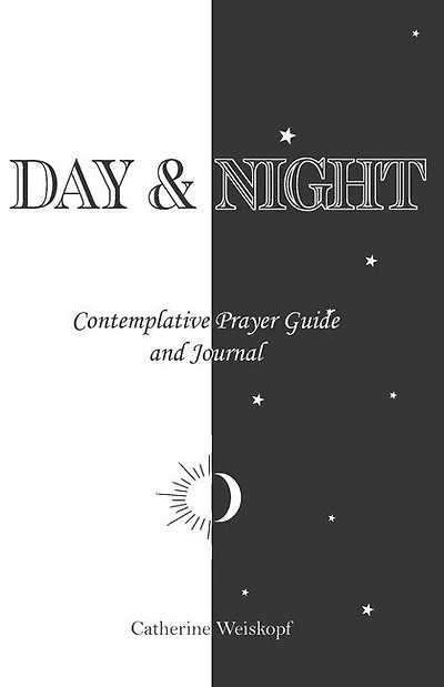 Day & Night: Contemplative Prayer Guide and Journal