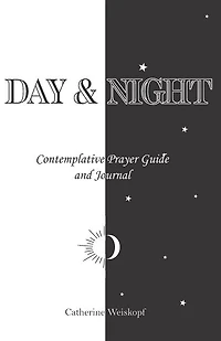 Day & Night: Contemplative Prayer Guide and Journal