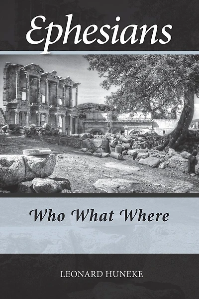 Ephesians: Who What Where