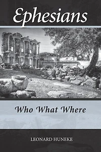 Ephesians: Who What Where