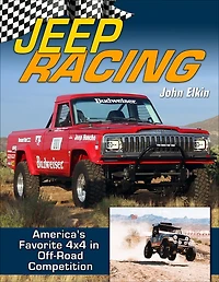 Jeep Racing: America's Toughest 4x4 in Off-Road Competition 1965-1989