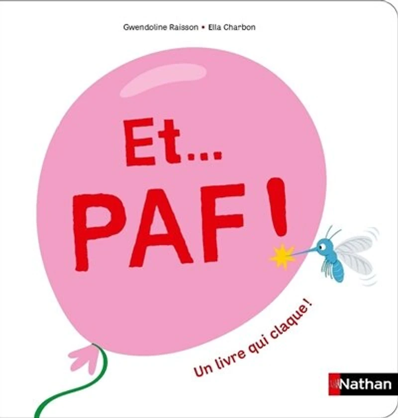 Et... Paf !: un livre qui claque !
