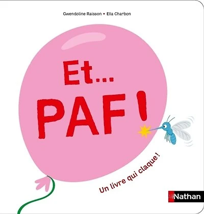 Et... Paf !: un livre qui claque !