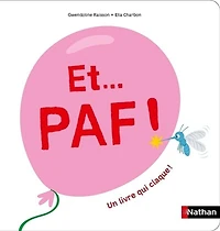 Et... Paf !: un livre qui claque !