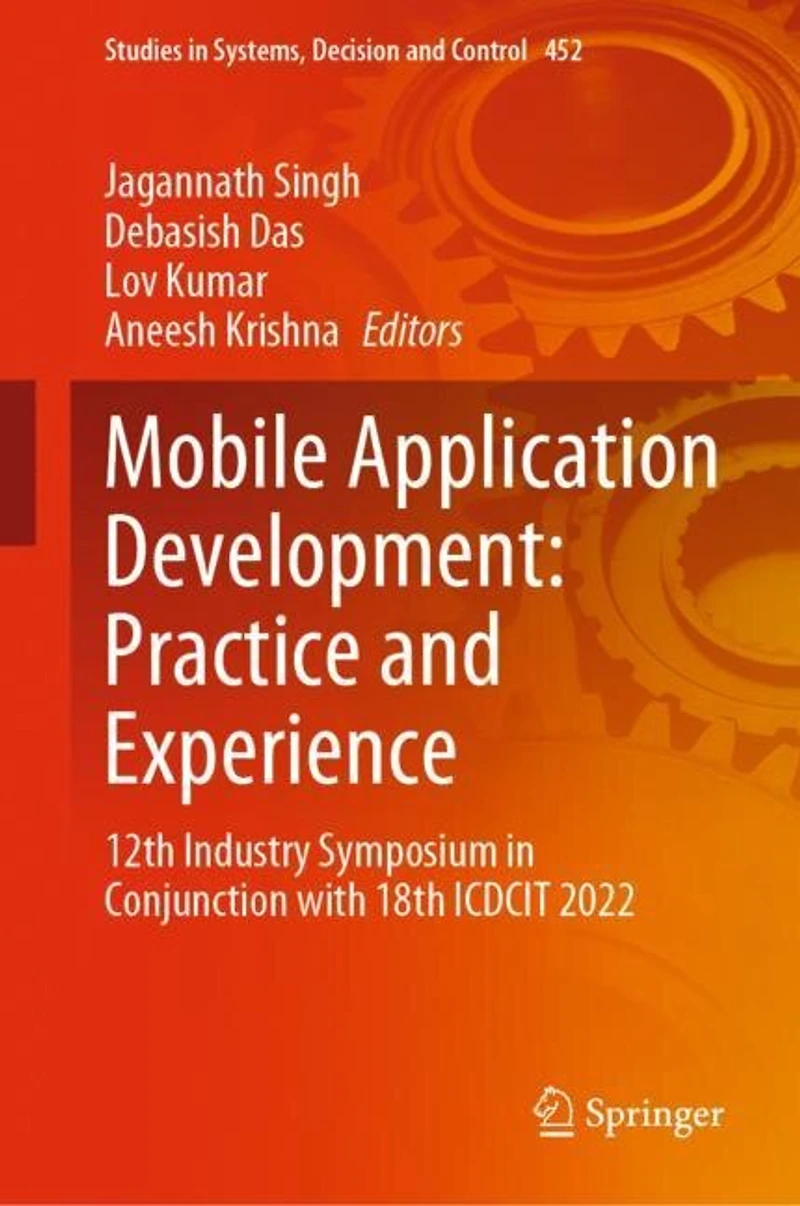 Mobile Application Development: Practice and Experience: 12th Industry Symposium conjunction with 18th ICDCIT 2022