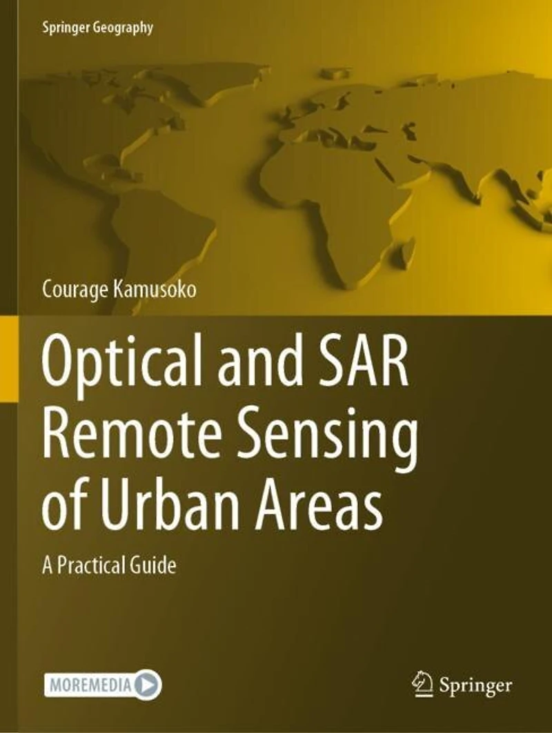 Optical and SAR Remote Sensing of Urban Areas: A Practical Guide