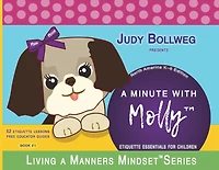A Minute with Molly: Etiquette Essentials for Children