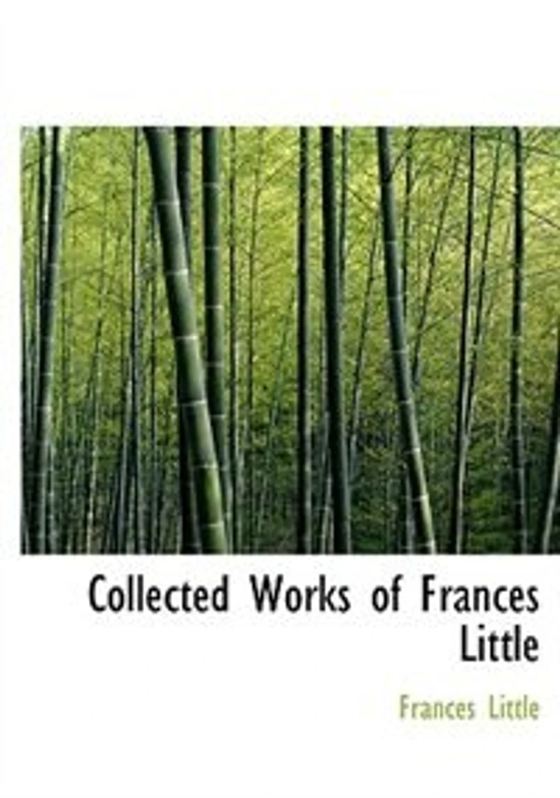 Collected Works of Frances Little