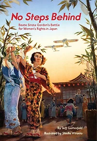 No Steps Behind: Beate Sirota Gordon's Battle For Women's Rights In Japan