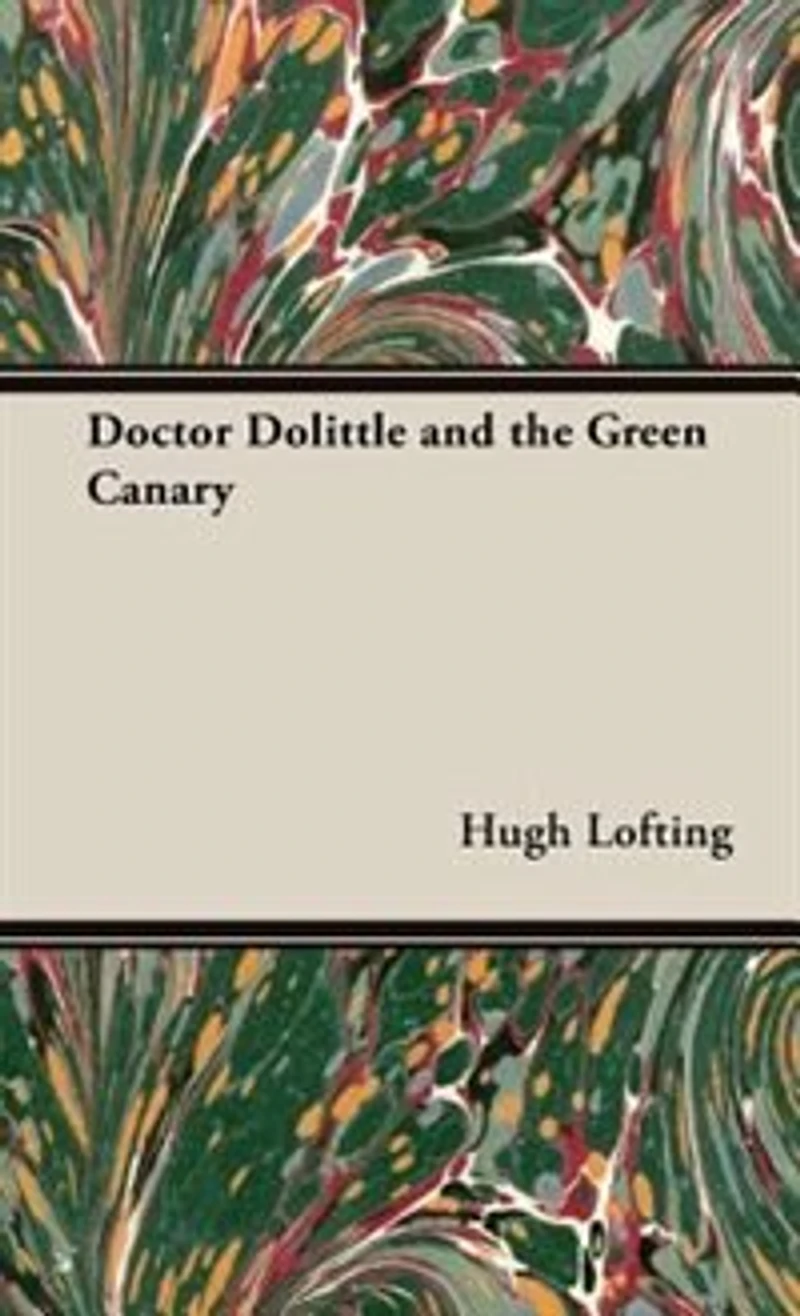 Doctor Dolittle And The Green Canary