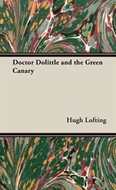Doctor Dolittle And The Green Canary