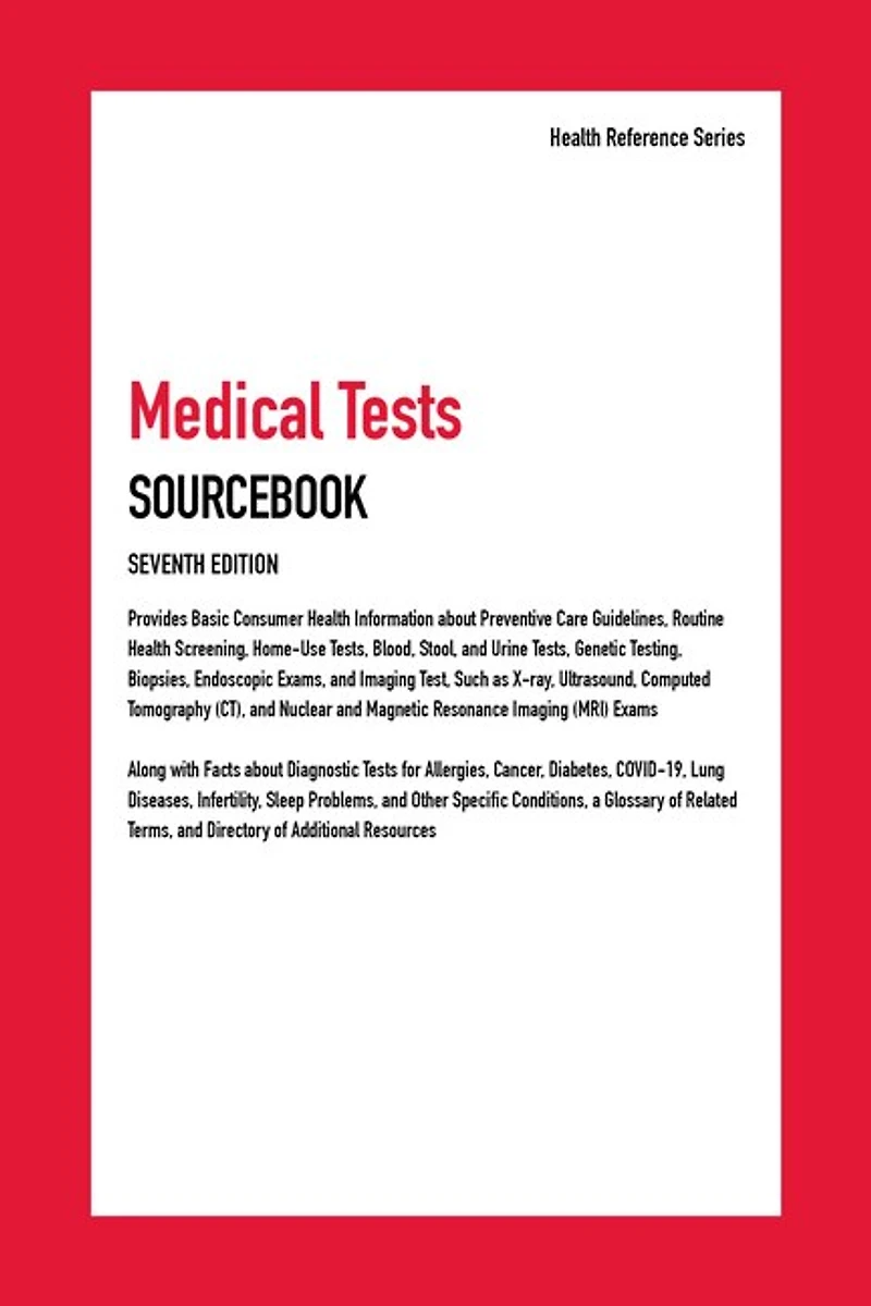 Medical Tests Sourcebook, 7th Edition