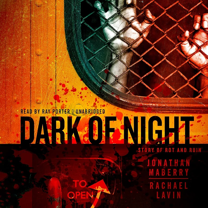 Dark of Night: A Story Rot and Ruin