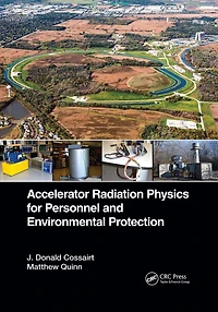 Accelerator Radiation Physics for Personnel and Environmental Protection