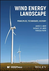 Wind Energy Landscape: Principles, Techniques, History