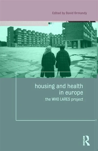 Housing And Health Europe: The Who Lares Project