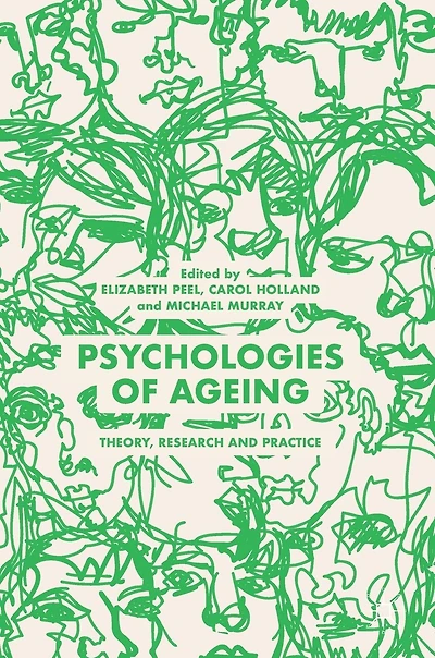 Psychologies Of Ageing: Theory, Research And Practice