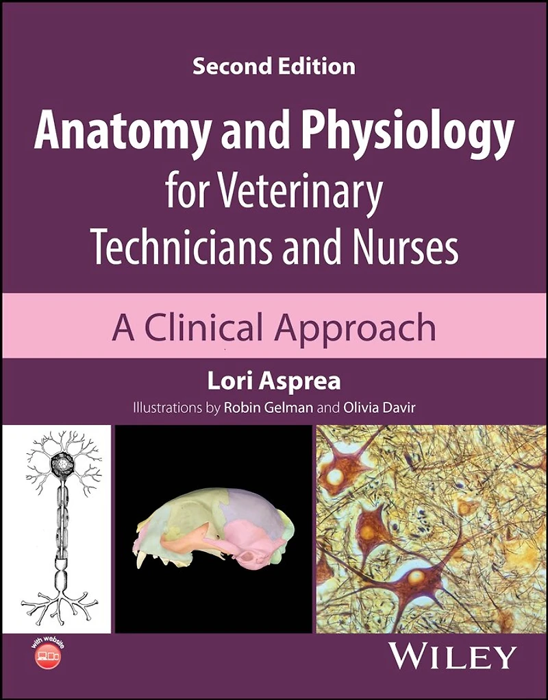 Anatomy and Physiology for Veterinary Technicians Nurses: A Clinical Approach