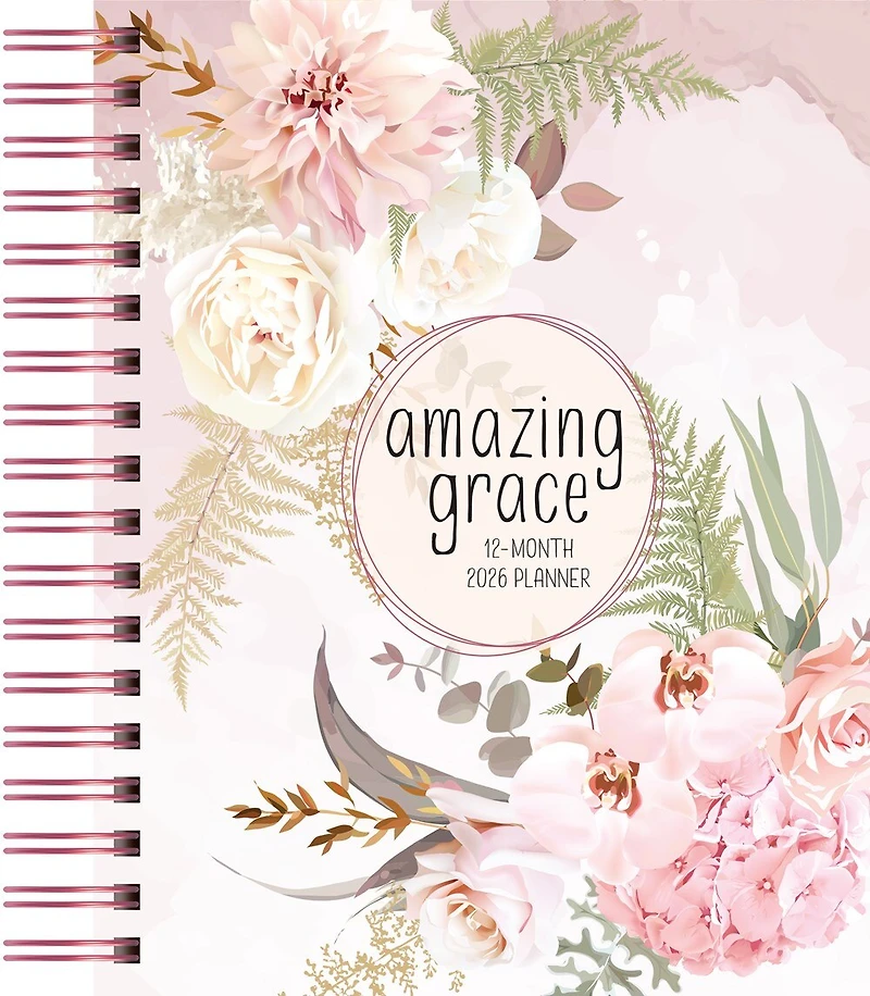 Amazing Grace (2026 Planner): 12-month Weekly Planner