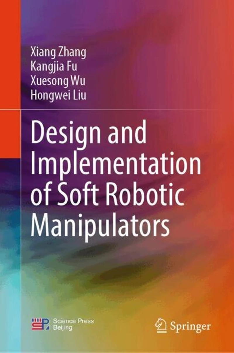 Design and Implementation of Soft Robotic Manipulators
