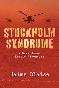 Stockholm Syndrome: A Brea James Erotic Adventure